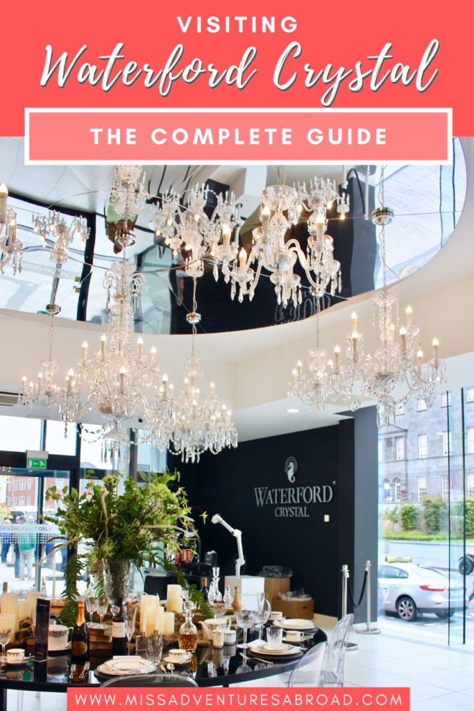 House of Waterford Crystal - What To Know BEFORE You Go